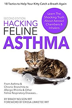 Asthma Cats | Hacking Feline Asthma - 18 Tactics To Help Your Kitty Catch Their Breath Again | Chronic Bronchitis, Allergic Rhinitis & Other Cat or Kitten Respiratory Disease Treatment...