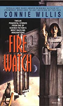 Fire Watch: A Novel