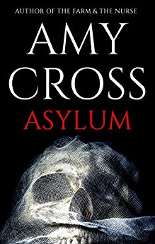 Asylum (The Asylum Trilogy Book 1)