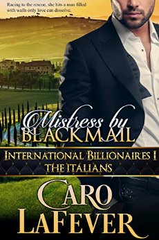 Mistress By Blackmail: International Billionaires I: The Italians