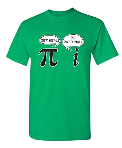 Get Real Be Rational Pi Funny Math Geek Sarcastic Adult Novelty Funny T Shirt