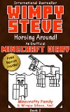 Minecraft Diary Wimpy Steve Book 2 Horsing Around Unofficial Minecraft Diary For kids who like Minecraft Minecraft books for kids Minecraft diary  comics Minecraft diary books diary