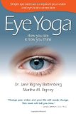 Eye Yoga - How You See is How You Think