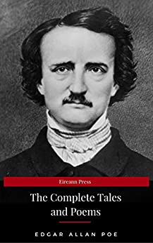 Edgar Allan Poe: Complete Tales and Poems: The Black Cat, The Fall of the House of Usher, The Raven, The Masque of the Red Death...