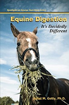 Equine Digestion (Spotlight on Equine Nutrition Book 7)