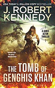 The Tomb of Genghis Khan (James Acton Thrillers Book 25)