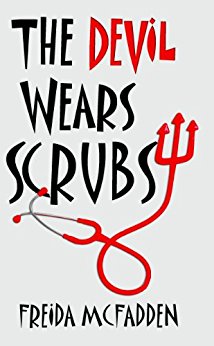 The Devil Wears Scrubs: A Short Comedic Novel (Dr. Jane McGill Book 1)