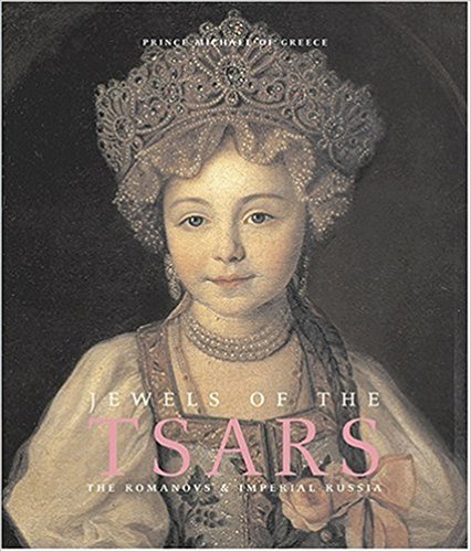 Jewels of the Tsars: The Romanovs and Imperial Russia