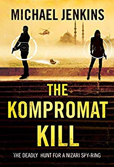 The Kompromat Kill: The enthralling follow on spy thriller to The Failsafe Query (Sean Richardson Book 2)