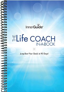 The Life Coach in a Book 90-Day Goals and Life Planner