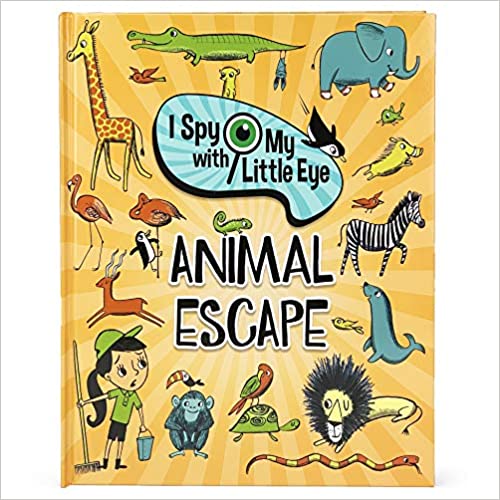 Animal Escape (I Spy With My Little Eye Book) (I Spy with My Little Eye Children's Interactive Picture Book)