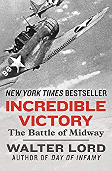 Incredible Victory: The Battle of Midway (Classics of War)