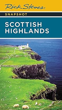 Rick Steves Snapshot Scottish Highlands (The Rick Steves Snapshots)