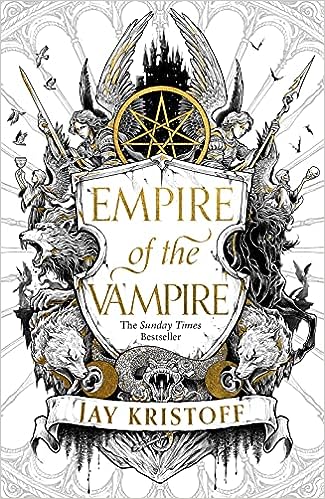 Empire of the Vampire: The blood-soaked first book in the latest series from the SUNDAY TIMES bestselling author of NEVERNIGHT: Book 1