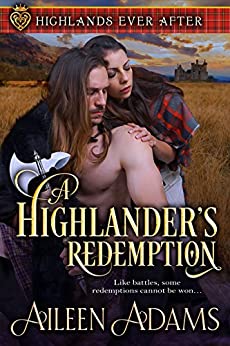 A Highlander's Redemption (Highlands Ever After Book 1)