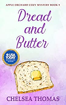 Dread and Butter (Apple Orchard Cozy Mystery Book 9)