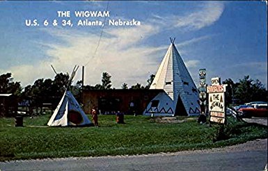 The Wigwam, U. S. 6 & 34 Atlanta, Nebraska Original Vintage Postcard