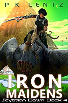 Iron Maidens (Scythian Dawn Book 4)
