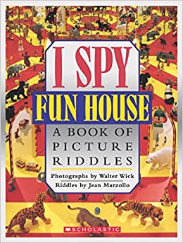 I Spy Fun House:  A Book of Picture Riddles