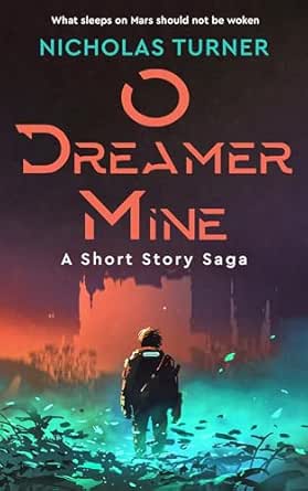 O Dreamer Mine