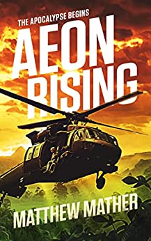 Aeon Rising: The Apocalypse Begins