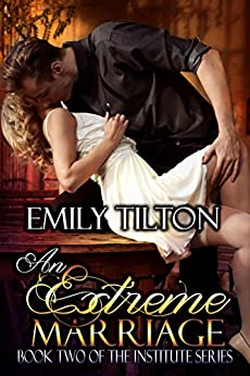 An Extreme Marriage (The Institute Series Book 2)