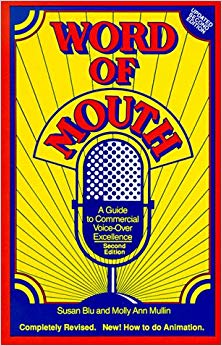 Word of Mouth: A Guide to Commercial Voice-Over Excellence