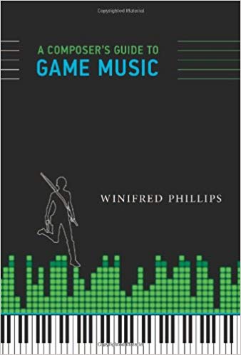 A Composer's Guide to Game Music (MIT Press)