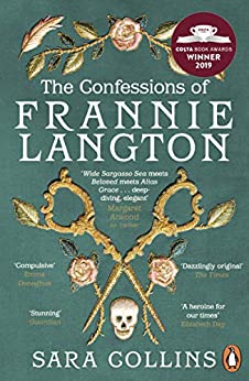 The Confessions of Frannie Langton: The Costa Book Awards First Novel Winner 2019