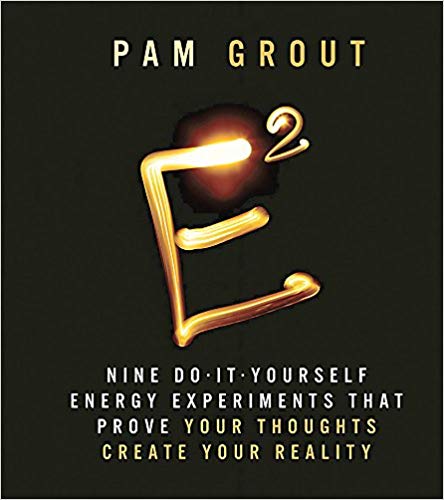 E-Squared: Nine Do-It-Yourself Energy Experiments that Prove Your Thoughts Create Your Reality [Miniature Edition] (Miniature Editions)