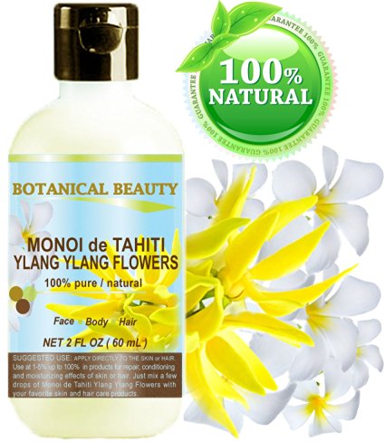 MONOI de TAHITI YLANG YLANG FLOWERS OIL 100 % Natural / 100% PURE BOTANICALS. 2 Fl.oz.- 60 ml. For Skin, Hair and Nail Care.