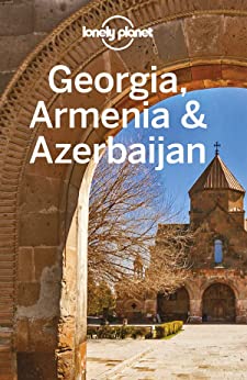 Lonely Planet Georgia, Armenia & Azerbaijan (Travel Guide) (English Edition)