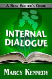 Internal Dialogue Busy Writers Guides Book 7