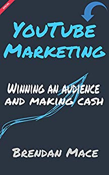YouTube Marketing: Winning an Audience and Making Cash