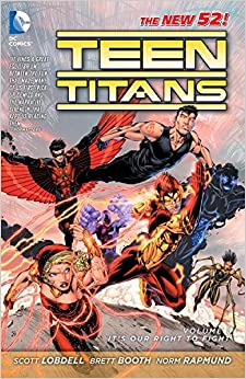 Teen Titans, Vol. 1: It's Our Right to Fight (The New 52)