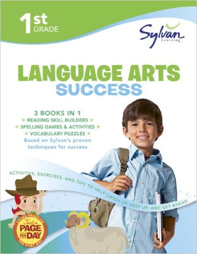1st Grade Language Arts Success: Activities, Exercises, and Tips to Help Catch Up, Keep Up, and Get Ahead (Sylvan Language Arts Super Workbooks)