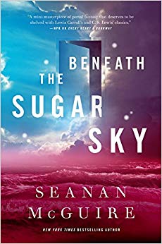 Beneath the Sugar Sky (Wayward Children)