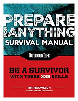 Prepare for Anything (Paperback Edition): 338 Essential Skills (Outdoor Life)