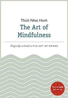 The Art of Mindfulness: A HarperOne Select (HarperOne Selects)