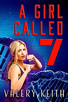 A Girl Called Seven (The Sentinel Series Book 3)