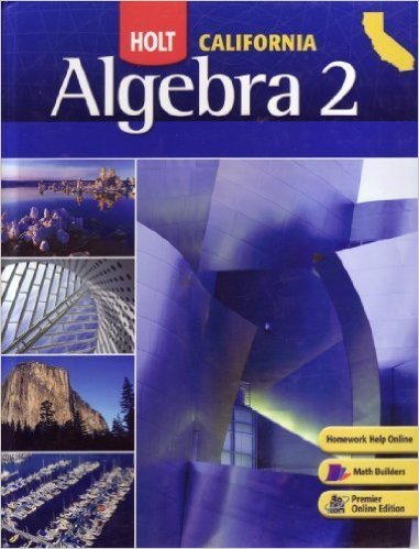 Holt Algebra 2 California: Student Edition Algebra 2 2008