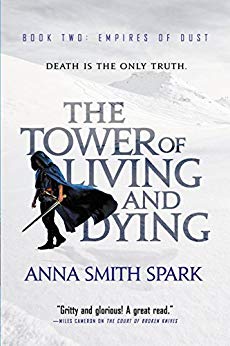 The Tower of Living and Dying (Empires of Dust Book 2)