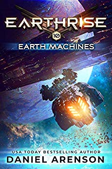 Earth Machines (Earthrise Book 10)