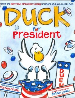 Duck for President (New York Times Best Illustrated Children's Books (Awards))