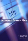 Internet Direct Mail The Complete Guide to Successful E-Mail Marketing Campaigns The Complete Guide to Successful E-Mail Marketing Campaigns