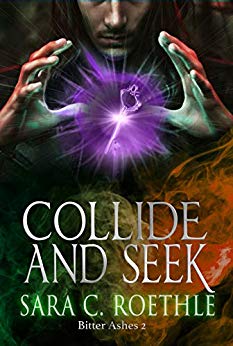 Collide and Seek (Bitter Ashes Book 2)