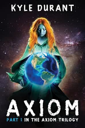 Axiom: Part 1 in the Axiom Trilogy