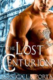 The Lost Centurion The Immortals Book 1