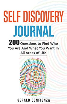 Self Discovery Journal: 200 Questions to Find Who You Are and What You Want in All Areas of Life ((Self Discovery Journal, Self Discovery Questions))