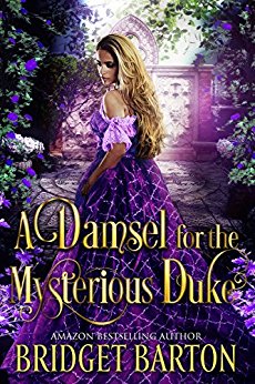 A Damsel for the Mysterious Duke: A Historical Regency Romance Book